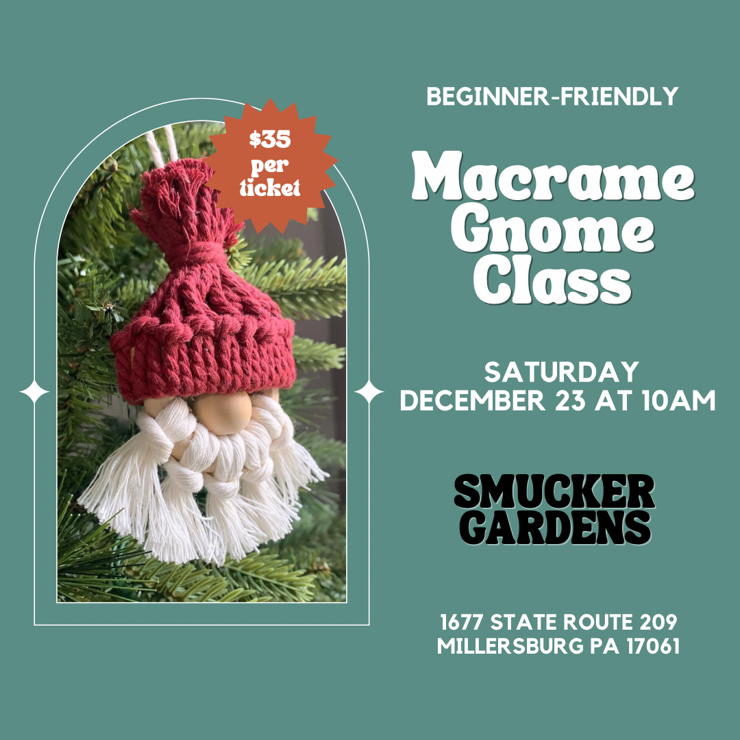 DIY Macrame Ornament Class at Smucker Gardens