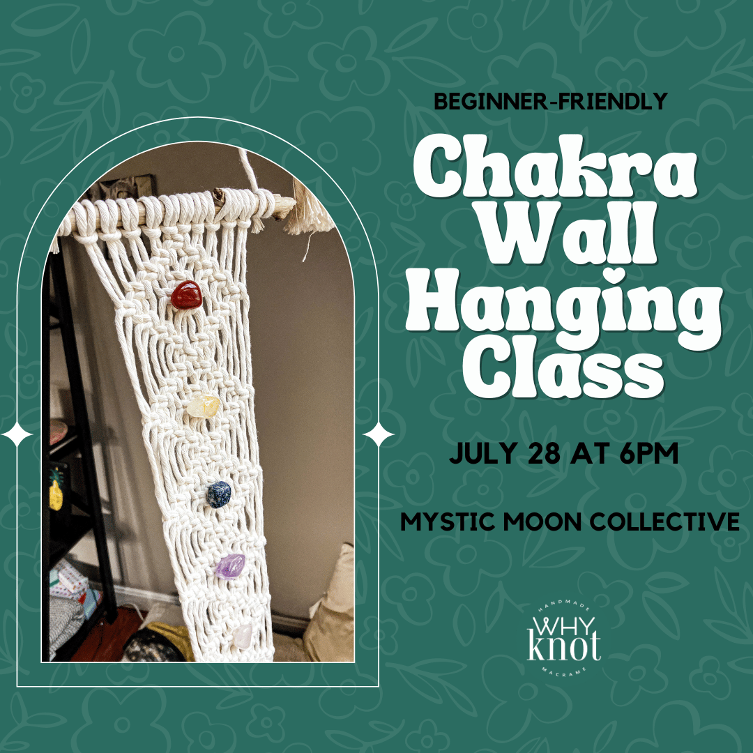 Elevate & Energize: Chakra Macrame Wall Hanging Class