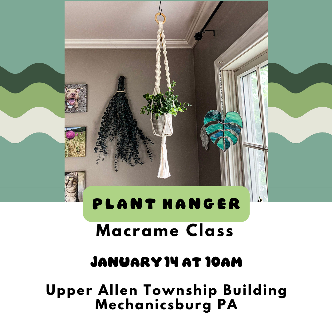 macrame plant hanger class 1/14 Macrame Plant Hanger Class at Upper Allen Township Building