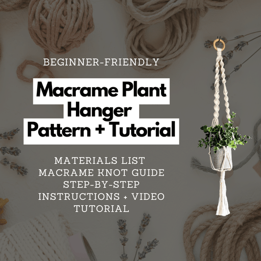 Macrame Plant Hanger PDF Pattern & Tutorial