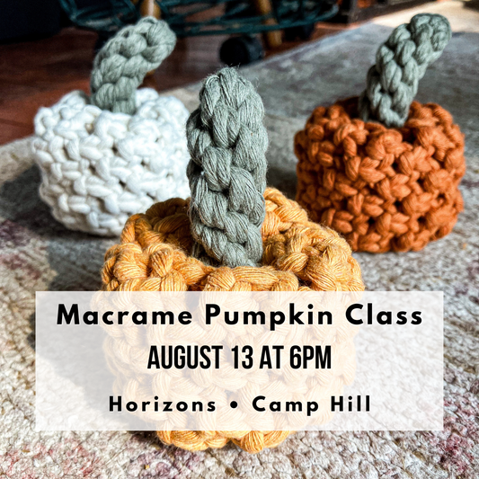 8/13 Macrame Pumpkin Class at Horizons