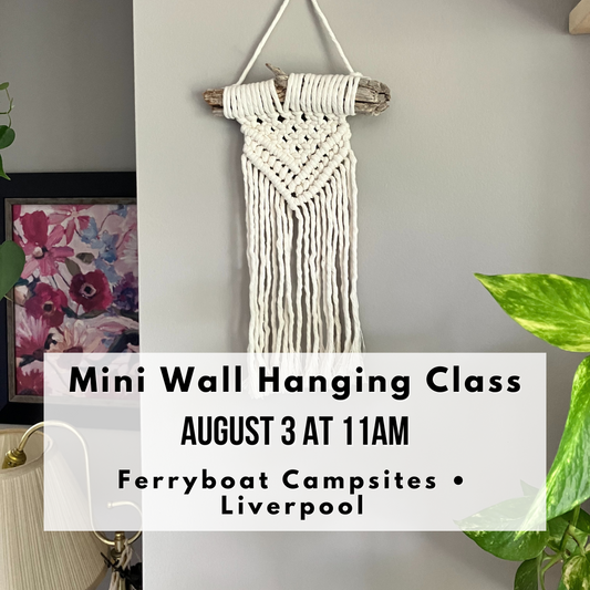8/3 Mini Wall Hanging Class at Ferryboat Campsites