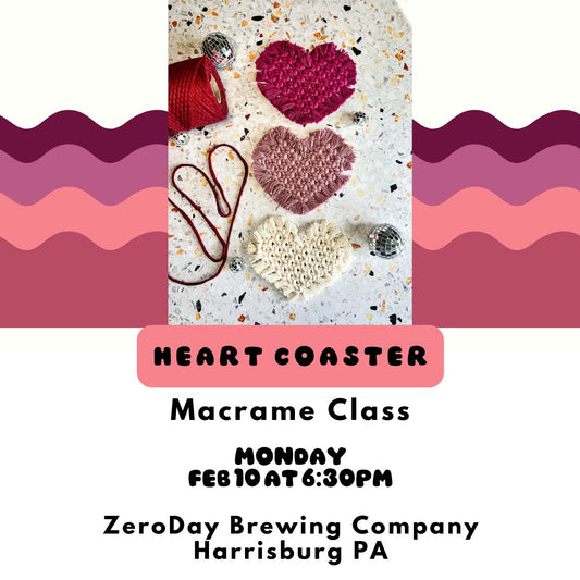 DIY Macrame Heart Coaster Class at ZeroDay