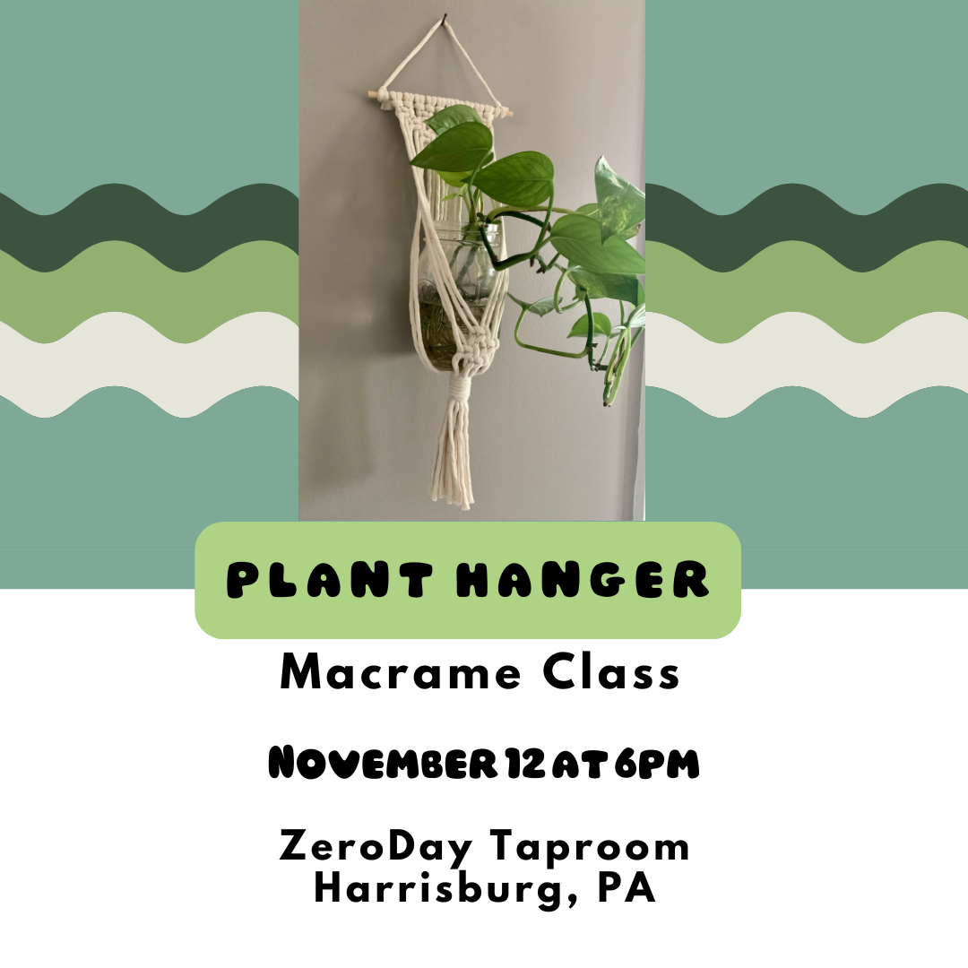 11/12 Macrame Plant Hanger Class at ZeroDay Taproom