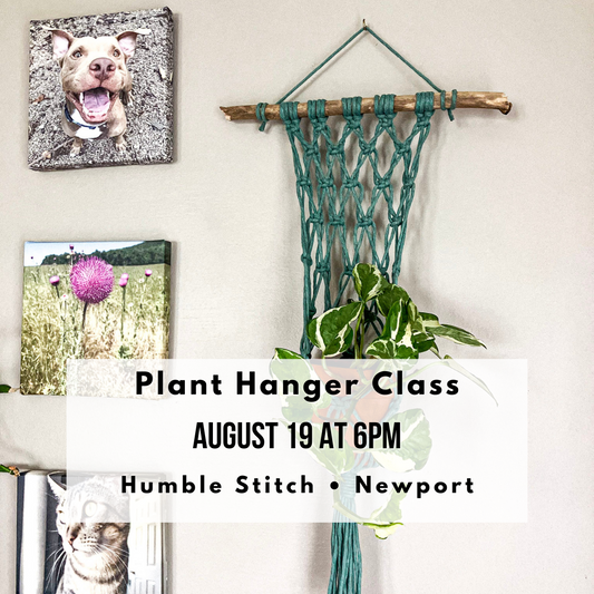 8/19 Macrame Plant Hanger Class at Humble Stitch