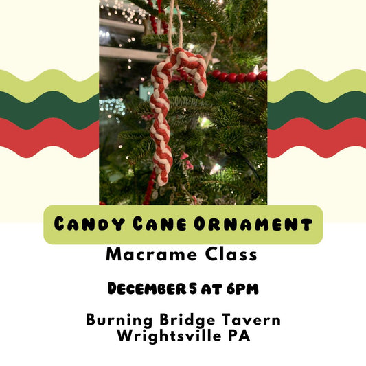 12/5 Crafts & Cocktails: Macrame Candy Cane Ornament Class at Burning Bridge Tavern