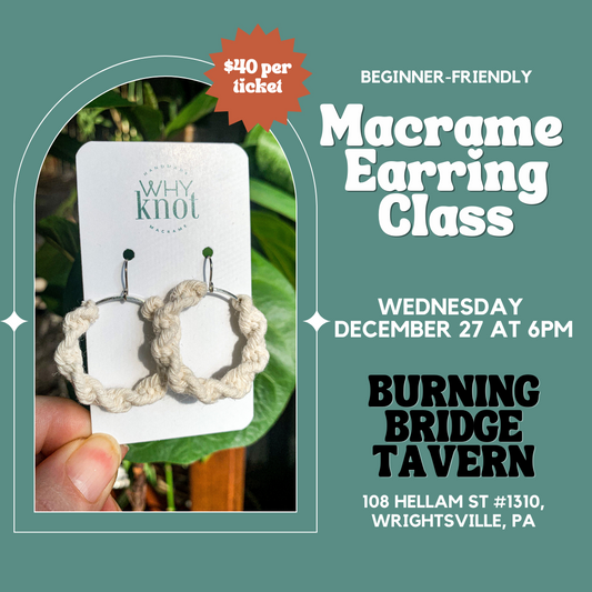 DIY Macrame Earrings Class at Burning Bridge Tavern